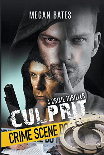 Culprit - A Crime Thriller by Megan Bates