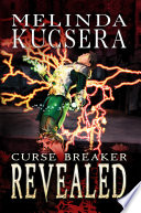 Curse Breaker Revealed by Melinda Kucsera