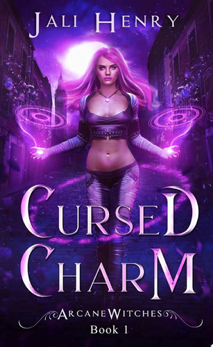 Cursed Charm A New Adult Urban Fantasy by Jali Henry