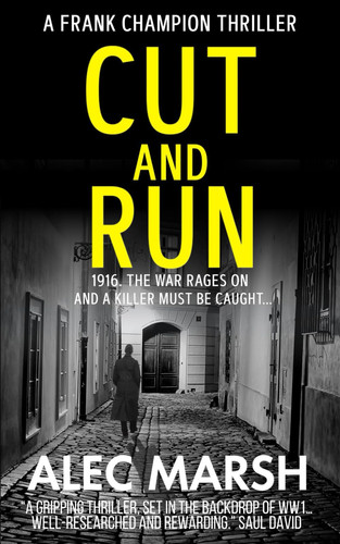 Cut And Run (Frank Champion Thrillers) by Marsh, Alec