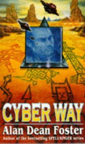 Cyber Way by Alan Dean Foster