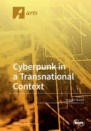 Cyberpunk in a Transnational Context by Takayuki Tatsumi