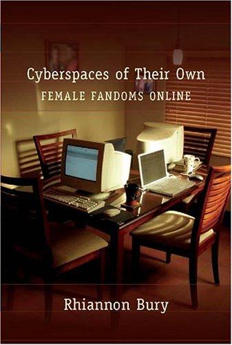 Cyberspaces Of Their Own by Rhiannon Bury