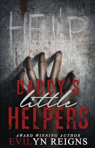 Daddy's Little Helpers by Evilyn Reigns