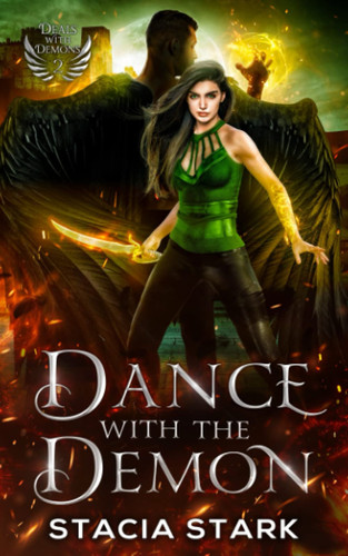 Dance with the Demon: A Paranormal Urban Fantasy Romance (Deals with Demons) by Stark, Stacia