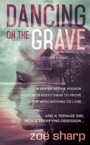 Dancing on the Grave by Zoe Sharp