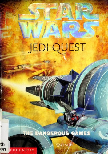 Dangerous Games by Jude Watson