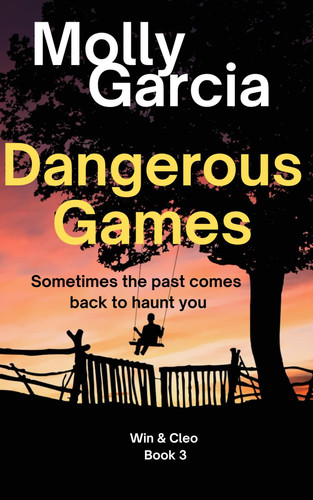 Dangerous Games (Win & Cleo - Dark Thrillers) by Garcia, Molly