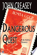 Dangerous Quest by John Creasey