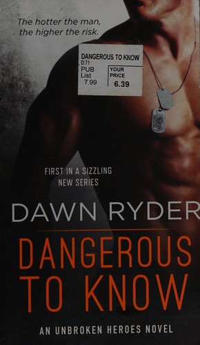 Dangerous to know by Dawn Ryder