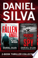 Daniel Silva 2-Book Thriller Collection: Portrait of a Spy, The Fallen Angel by Daniel Silva