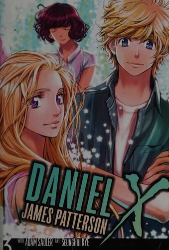 Daniel X, the manga 3 by James Patterson