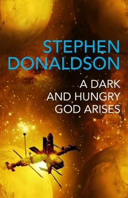 Dark and Hungry God Arises by Stephen R. Donaldson