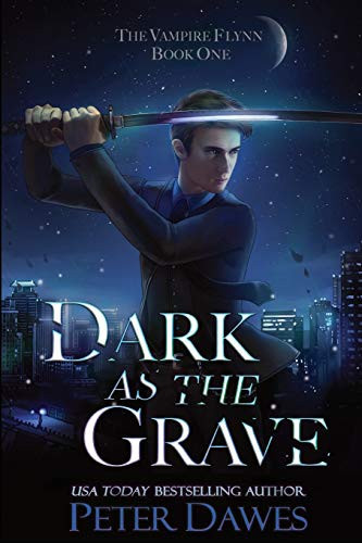 Dark As the Grave A Dark-Fantasy Thriller by Peter Dawes