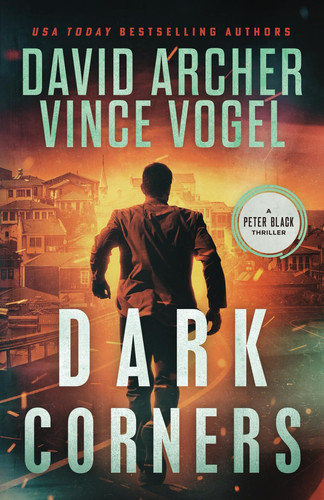 Dark Corners A Peter Black Thriller by David Archer