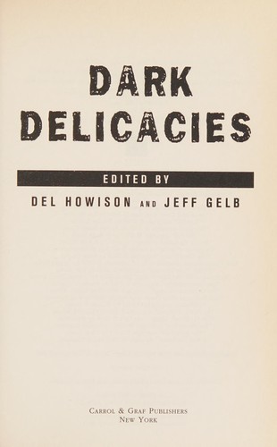 Dark delicacies by Del Howison