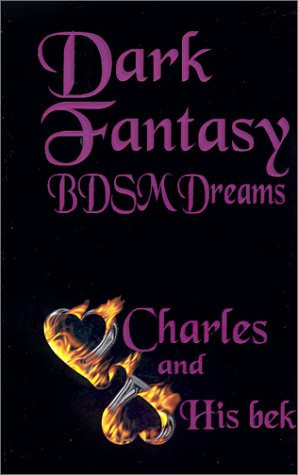 Dark Fantasy BDSM Dreams by Charles Hisbek