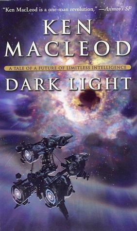 Dark light by Ken MacLeod