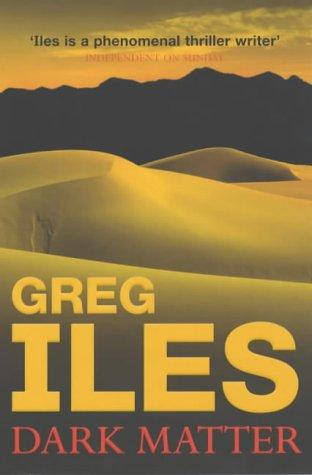 Dark Matter by Greg Iles