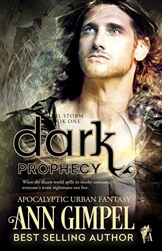 Dark Prophecy Apocalyptic Urban Fantasy by Ann Gimpel