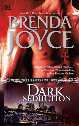 Dark Seduction (Masters of Time, Book 1) by Brenda Joyce