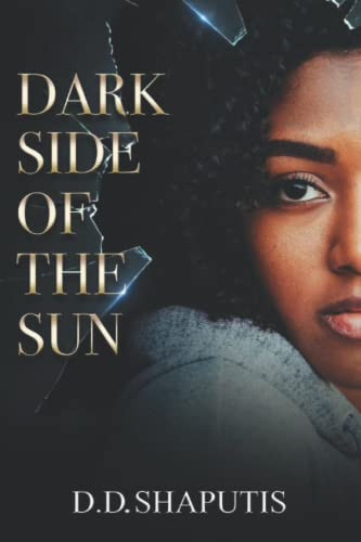 Dark Side of the Sun by D. D. Shaputis
