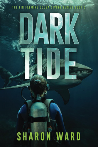 Dark Tide A Fin Fleming Thriller by Sharon Ward