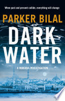 Dark Water by Parker Bilal