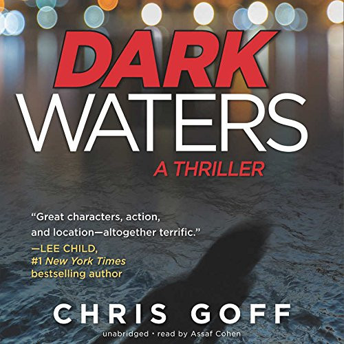Dark Waters Lib/E: A Thriller (Raisa Jordan Thriller) by Goff, Chris