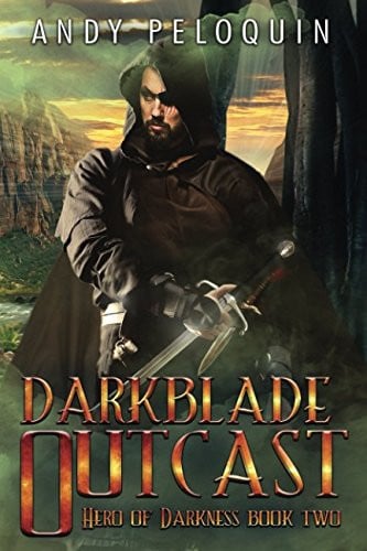 Darkblade Outcast An Epic Fantasy Adventure by Andy Peloquin