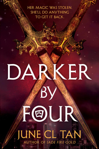 Darker by Four: A Dark YA Fantasy That Combines Romance, Magic, and Chinese Diaspora Folklore by Tan, June CL