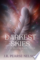 Darkest Skies by J.R. Pearse Nelson