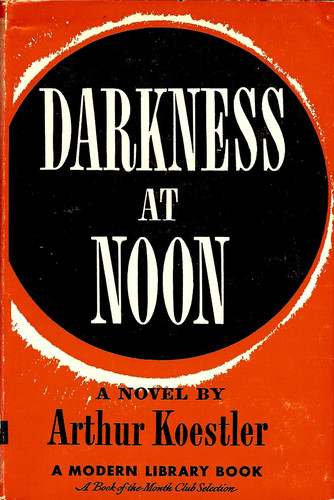 Darkness at Noon (Modern Library, 74.3) by Arthur Koestler