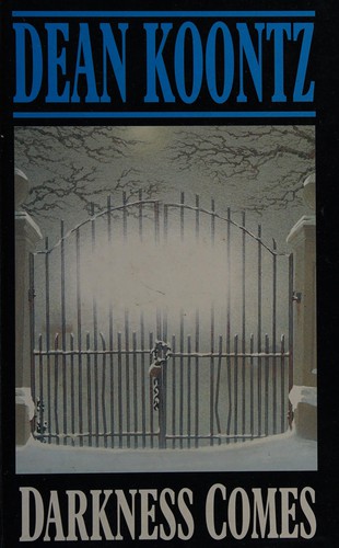 Darkness Comes by Dean Koontz