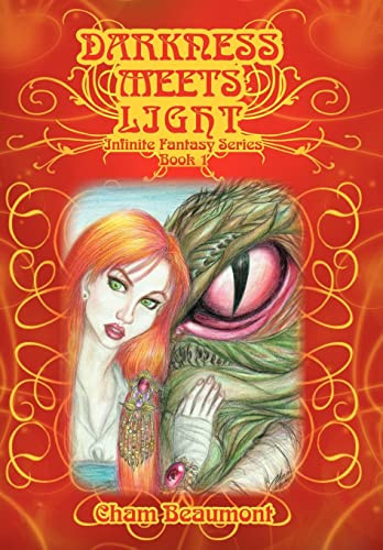 Darkness Meets Light Infinite Fantasy Series, Book 1 by Cham Beaumont
