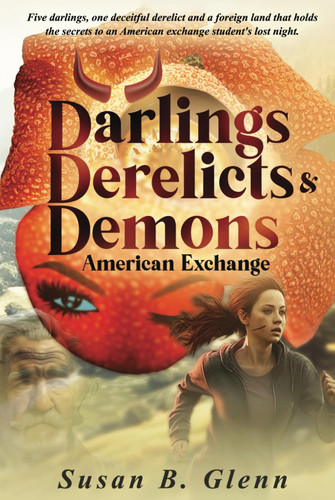 Darlings, Derelicts & Demons, American Exchange by Glenn, Susan B.