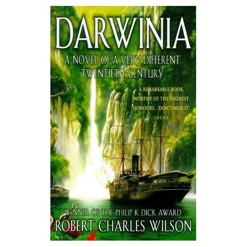 Darwinia by Robert Charles Wilson