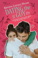 Dating the It Guy by Krysten Lindsay Hager