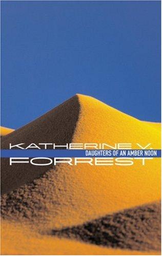 Daughters of an amber noon by Katherine V. Forrest