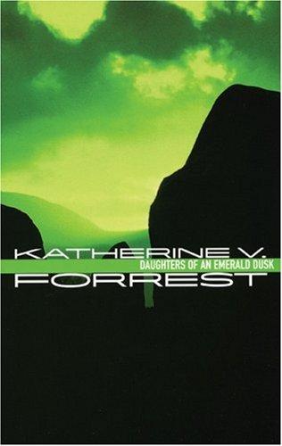 Daughters of an emerald dusk by Katherine V. Forrest