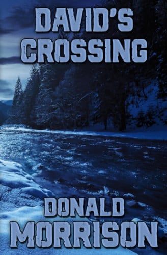 David's Crossing by Donald Morrison