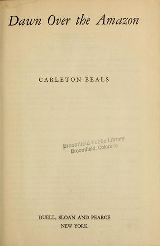 Dawn over the Amazon by Carleton Beals