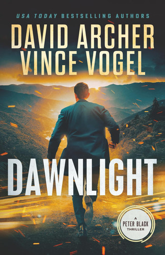 Dawnlight A Peter Black Thriller by David Archer