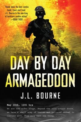 Day by day armageddon by J. L. Bourne