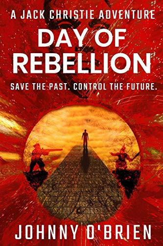 Day of Rebellion by Johnny O'Brien