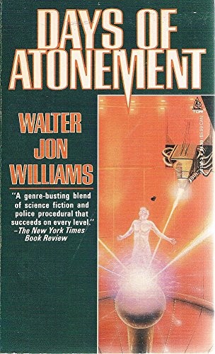 Days of Atonement by Walter Jon Williams