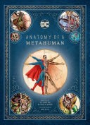 DC Comics Anatomy of a Metahuman by Matthew Manning