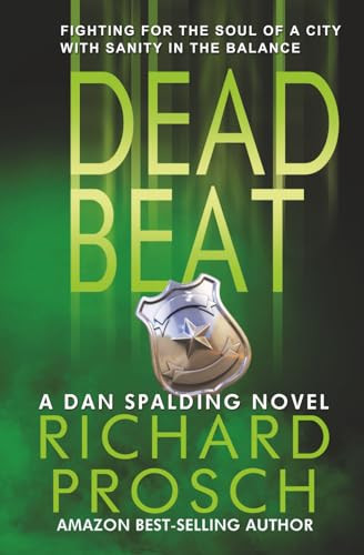 Dead Beat (Dan Spalding Thrillers) by Prosch, Richard