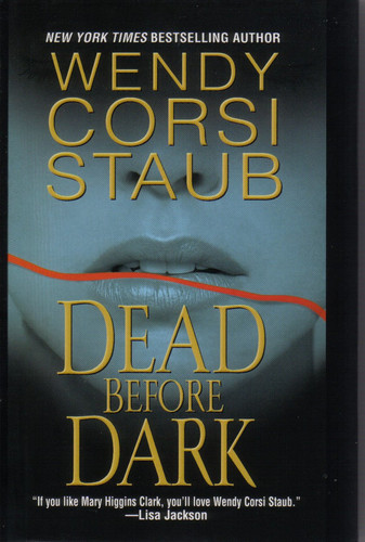 Dead Before Dark by Wendy Corsi Staub