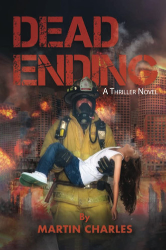 DEAD ENDING: A THRILLER NOVEL by CHARLES, MARTIN